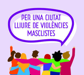 Imatge del cartell amb el lema 'Per una ciutat lliure de violències masclistes'